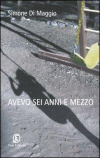 Avevo sei anni e mezzo