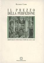 Il prezzo della perfezione. Diritto, reati e pene nelle utopie dal 1516 al 1630