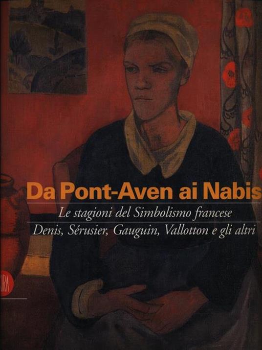 Da Pont-Aven ai nabis. Le stagioni del simbolismo francese - 2