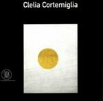 Clelia Cortemiglia. Ediz. italiana e inglese