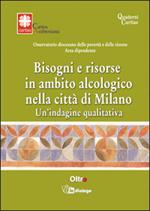 Bisogni e risorse in ambito alcologico nella città di Milano. Un'indagine qualitativa