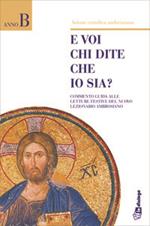 E voi chi dite che io sia? Commento guida alle letture festive del nuovo lezionario ambrosiano