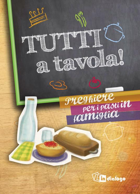 Tutti a tavola! Preghiere per i pasti in famiglia. Con gadget - copertina