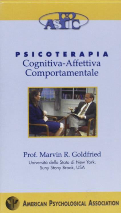 Dalla terapia cognitivo-comportamentale all'integrazione delle psicoterapie video. Con audiocassetta - Marvin R. Goldfried - copertina