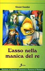 L' asso nella manica del re