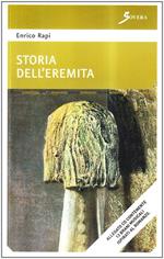 Storia dell'eremita. Con CD Audio