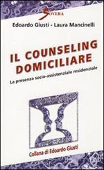 Il counseling domiciliare. La presenza socio-assistenziale residenziale