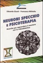 Neuroni specchio e psicoterapia. Ricerche per apprendere il mestiere con la videodidattica