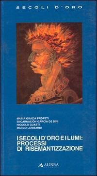 I secoli d'oro e i lumi: processi di risemantizzazione - copertina