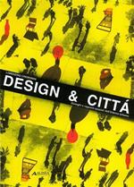 Design & città. Dialoghi e rapporti spaziali dell'interno urbano