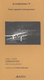 Librazione. Testo spagnolo a fronte