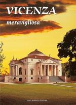 Vicenza meravigliosa. Ediz. inglese