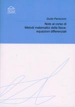 Note al corso di metodi matematici della fisica. Equazioni differenziali