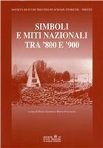 Simboli e miti nazionali tra '800 e '900