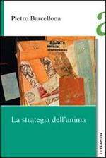 La strategia dell'anima