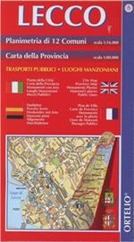 Lecco. Calolziocorte. Planimetria di 12 comuni 1:16.000. Carta della provincia 1:80.000. Itinerari turistici