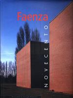 Faenza. Novecento