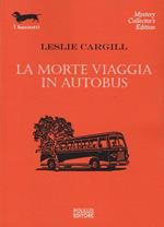 La morte viaggia in autobus