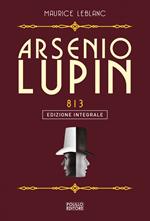 Arsenio Lupin. La doppia vita di Arsenio Lupin. Vol. 6