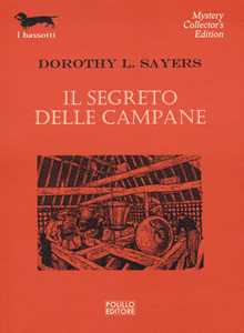 Libro Il segreto delle campane Dorothy Leigh Sayers