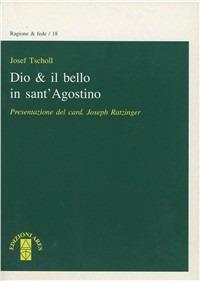 Dio e il bello in sant'Agostino - Joseph Tschöll - copertina