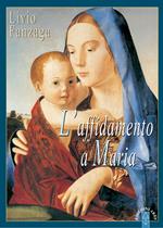 L' affidamento a Maria