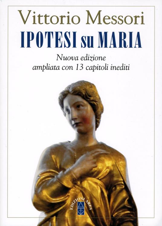 Ipotesi su Maria. Fatti, indizzi, enigmi. Ediz. ampliata - Vittorio Messori - ebook