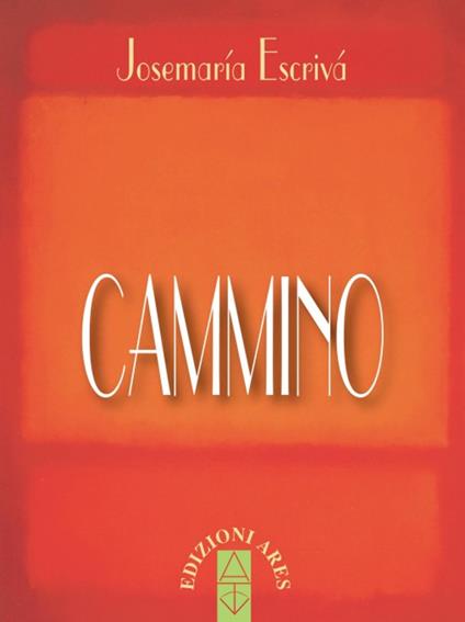 Cammino. Nuova ediz. - San Josemaría Escrivá de Balaguer - copertina