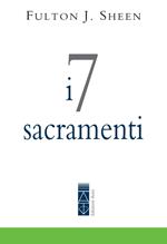 I 7 sacramenti