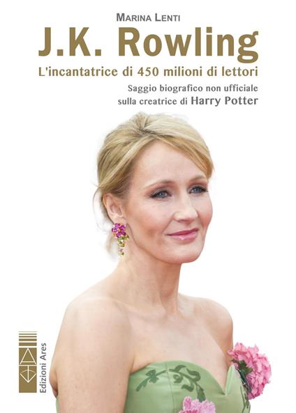 J. K. Rowling. L'incantatrice di babbani - Marina Lenti - ebook