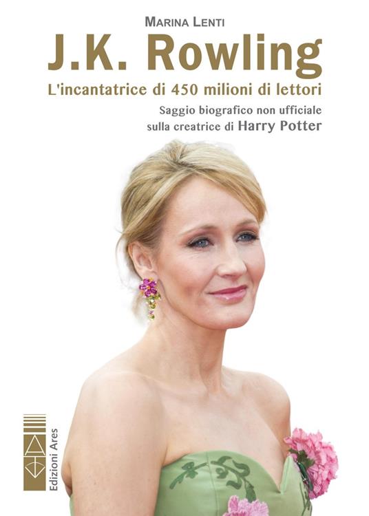 J. K. Rowling. L'incantatrice di babbani - Marina Lenti - ebook