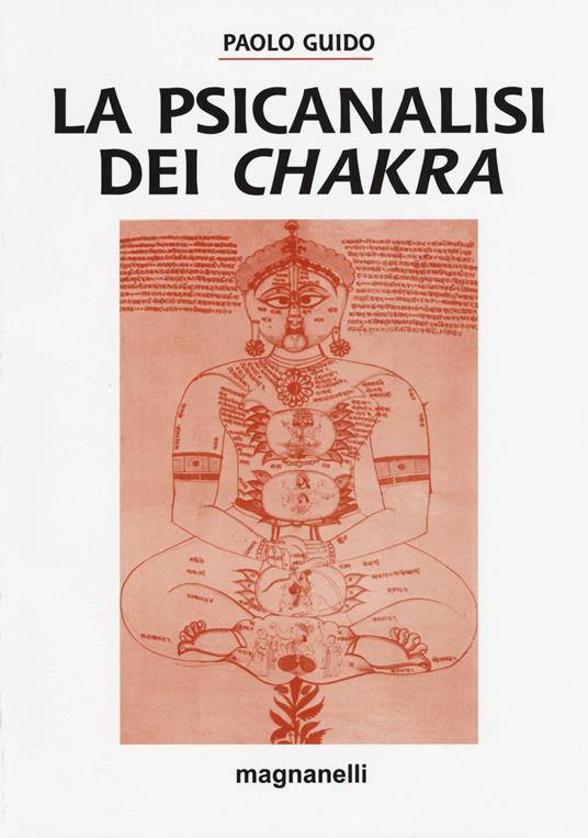 La psicanalisi dei chakra - Paolo Guido - copertina