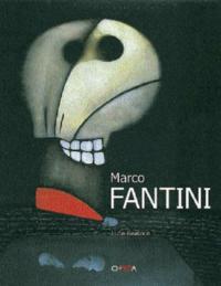 Marco Fantini. Catalogo della mostra (Roma, 31 Agosto-25 Settembre 2004). Ediz. italiana e inglese - copertina