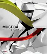 Mustica. Sparkle. Ediz. illustrata