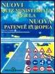 Nuovi quiz ministeriali per la nuova patente europea. Aggiornati alle norme in vigore. Categoria A e B - Giovanni Graziadei - copertina