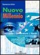 Nuovo millennio: temi svolti di attualità, letteratura, storia