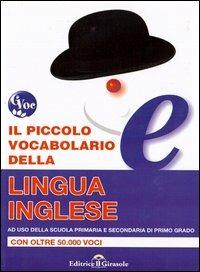 Piccolo dizionario della lingua inglese-italiano. Italiano-inglese. Oltre 50.000 voci - copertina