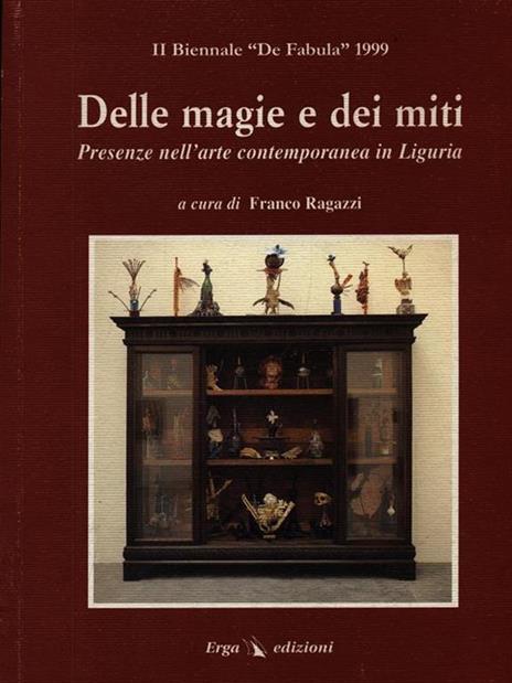 Delle magie e dei miti. 2ª Biennale «De fabula» 1999 sull'arte contemporanea in Liguria - 2