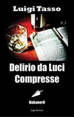 Delirio da luci compresse