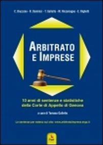 Arbitrato e imprese. 10 anni di sentenze e statistiche della Corte di appello di Genova - copertina