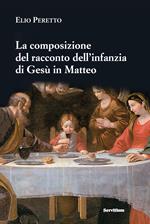 La composizione del racconto dell'infanzia di Gesù in Matteo. Persone e struttura, tempi e luoghi, riscontri e messaggio (tracce per una lettura tematica)