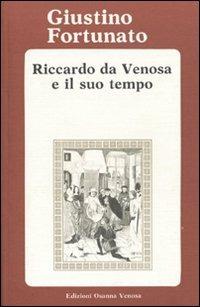 Riccardo da Venosa e il suo tempo - Giustino Fortunato - copertina