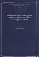 Studi di storia del Mezzogiorno offerti ad Antonio Cestaro da colleghi ed allievi