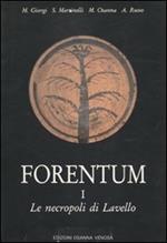 Forentum. Vol. 1: Le necropoli di Lavello.