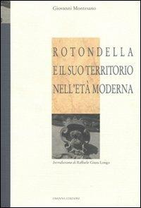 Rotondella e il suo territorio nell'età moderna - Giovanni Montesano - copertina