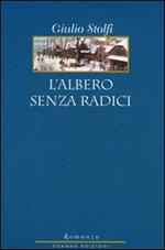 L'albero senza radici