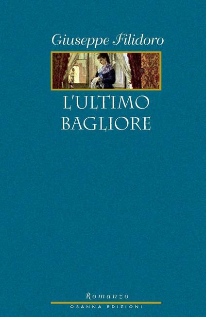 L'ultimo bagliore - Giuseppe Filidoro - copertina