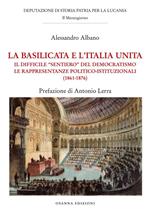 La Basilicata e l'Italia unita. Il difficile 