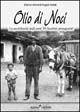 Olio di noci. La quotidianità negli anni '40: bambini protagonisti