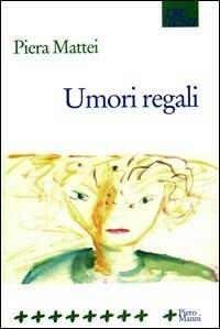 Umori regali - Piera Mattei - copertina